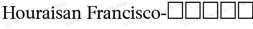 Houraisan Francisco字体转换